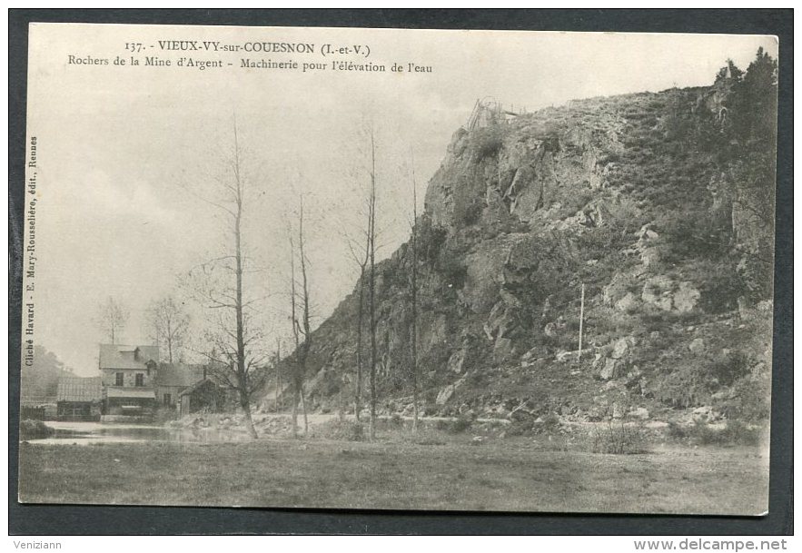 CPA - VIEUX VY SUR COUESNON - Rochers De La Mine D'Argent - Machinerie Pour L'élévation De L'eau  (dos Non Divisé) - Autres & Non Classés