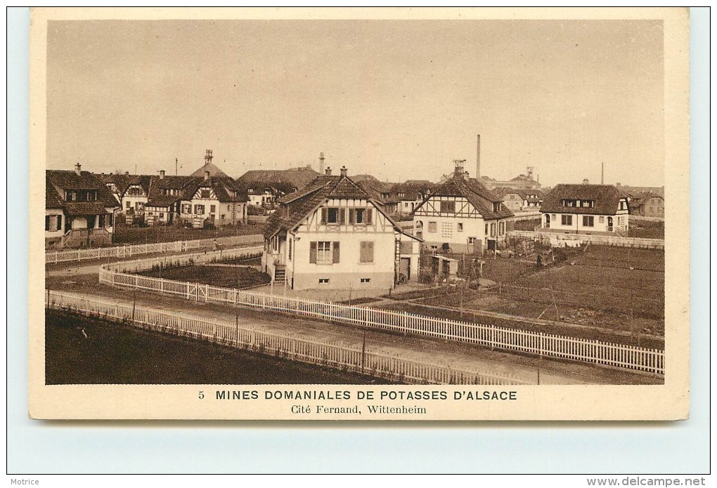 WITTENHEIM - Mines Domaniales De Potasses D’Alsace, Cité Fernand. - Wittenheim