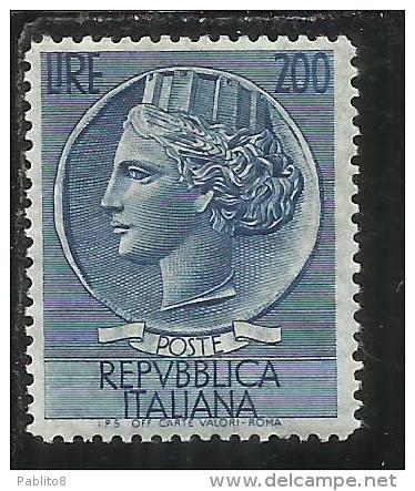 ITALIA REPUBBLICA ITALY REPUBLIC 1957 SIRACUSANA TURRITA FIL. STELLE STARS WATERMARK TESTONE LIRE 200 MNH BEN CENTRATO - 1946-60: Ungebraucht