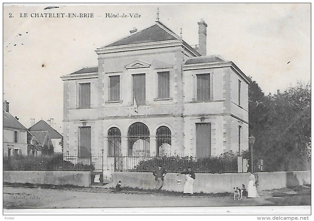 LE CHATELET EN BRIE - Hôtel De Ville - Le Chatelet En Brie