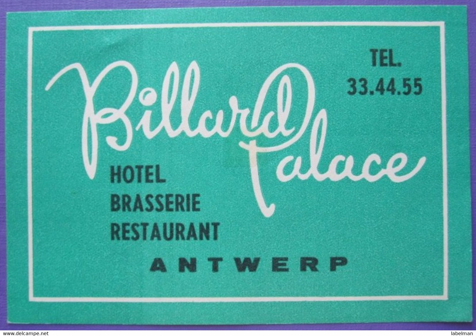 HOTEL MOTEL PENSION BILLARD ANTWERPEN BRUXELLES BELGIE BELGIUM BELGIQUE DECAL STICKER LUGGAGE LABEL ETIQUETTE AUFKLEBER - Adesivi Di Alberghi