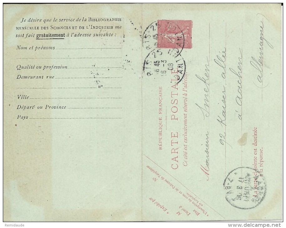 SEMEUSE - 1908 - CARTE ENTIER POSTAL Avec REPONSE PAYEE + RARE REPIQUAGE De PARIS Pour AACHEN - Cartes Postales Repiquages (avant 1995)