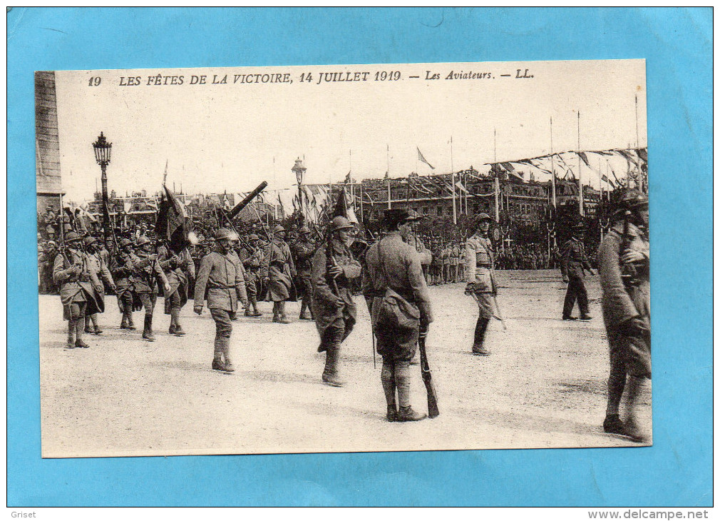 Guerre 14-18-1919 Défilé De La Victoire 14 Juillet--les Aviateurs-édition LL - Guerre 1914-18