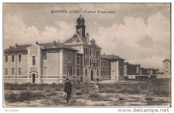 MONTPELLIER HOPITAL TEMPORAIRE - Autres & Non Classés