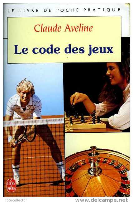 Le Code Des Jeux Par Claude Aveline (ISBN 2253033448 EAN 9782253033448) - Jeux De Société