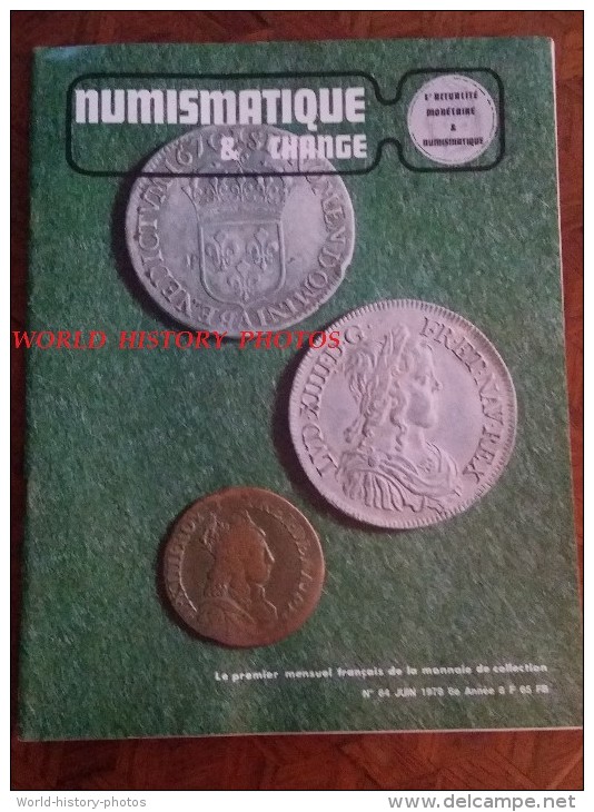 Revue NUMISMATIQUE & CHANGE - Juin 1978 - Monnaies Fausses - Monnaies Latines En Méditerranée Epoque Croisade - Coins - Brocantes & Collections