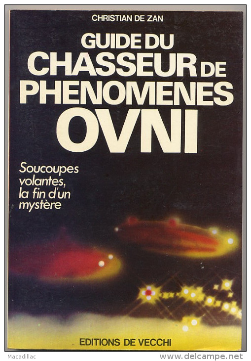 OVNI - Guide Du Chasseur De Phénomèhes - Christian De Zan - Flugzeuge