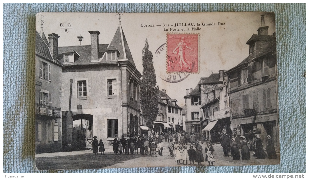 19 Corrèze , Juillac , La Grande Rue La Poste La Halle - Juillac