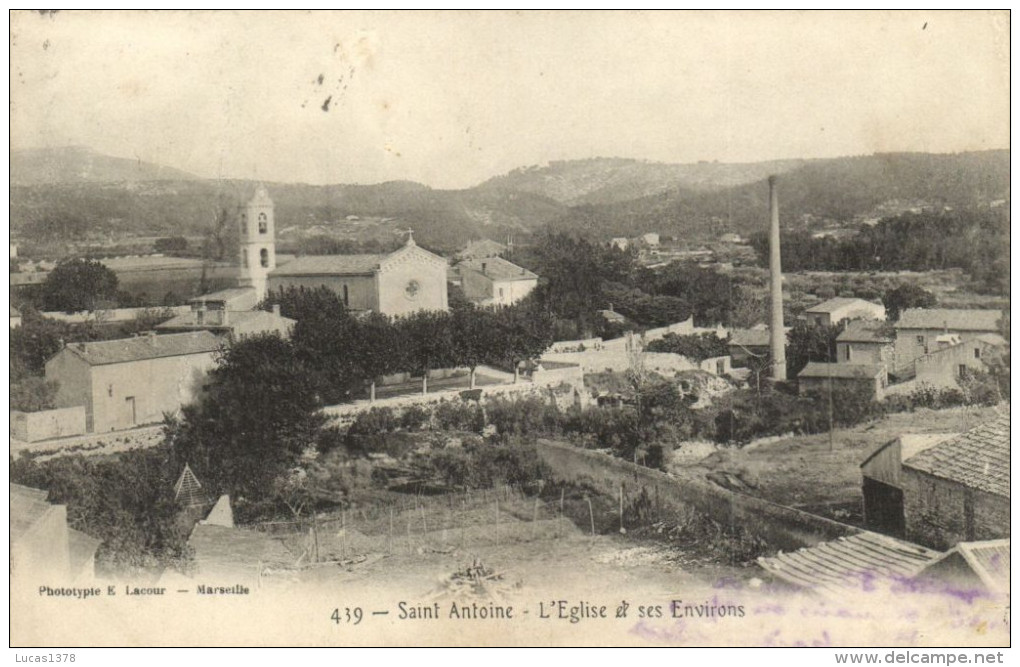 13 / SAINT ANTOINE / L EGLISEET SES ENVIRONS / LACOUR 439 - Quartiers Nord, Le Merlan, Saint Antoine