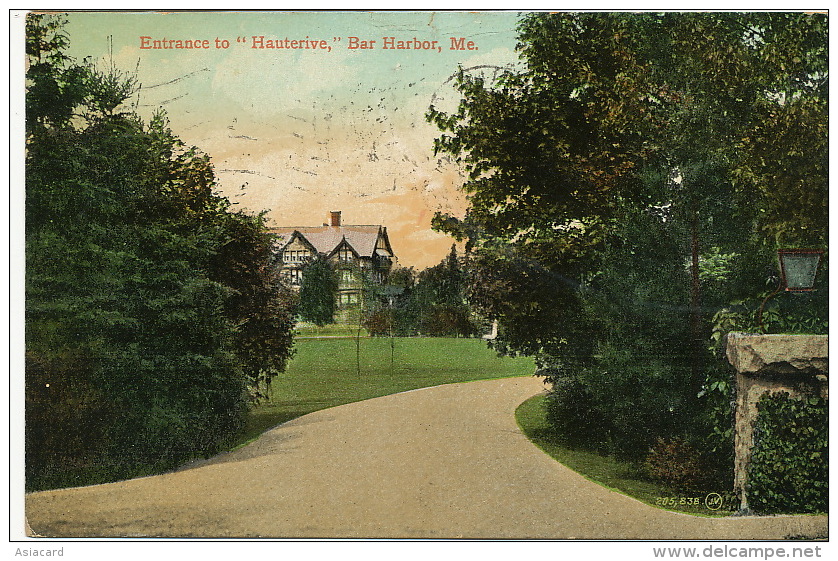 Bar Harbor  Entrance To " Hauterive "   P. Used 1909  Editor  Valentine - Autres & Non Classés