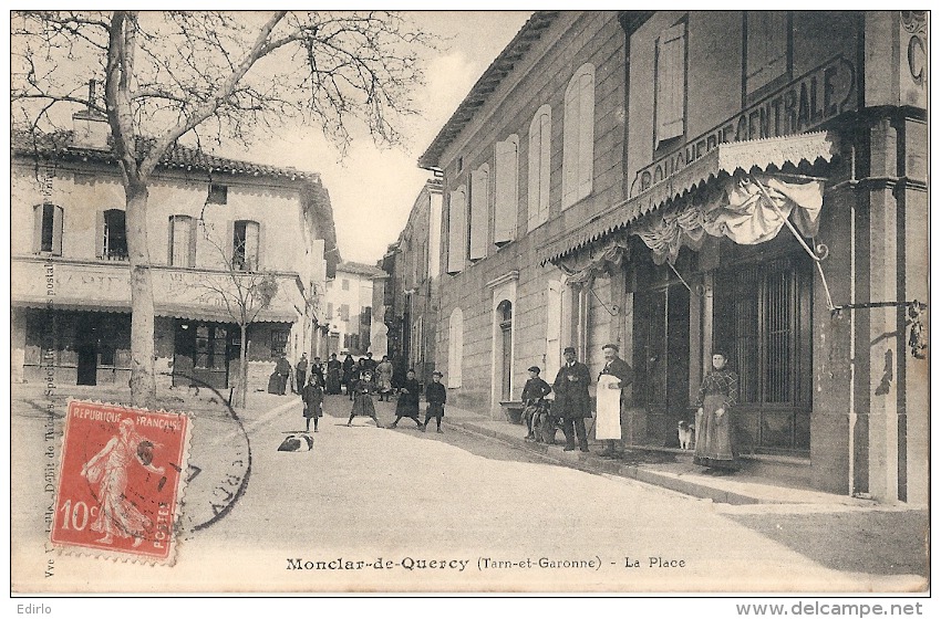 MONCLAR DE QUERCY La Place  Excellent état Bien Timbrée - Montclar De Quercy