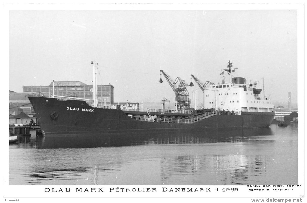 ¤¤  -   Carte-Photo Du  Pétrolier Danois  "  OLAU MARK  " En 1969   -  Bateau De Commerce Du Danemark   -  ¤¤ - Pétroliers