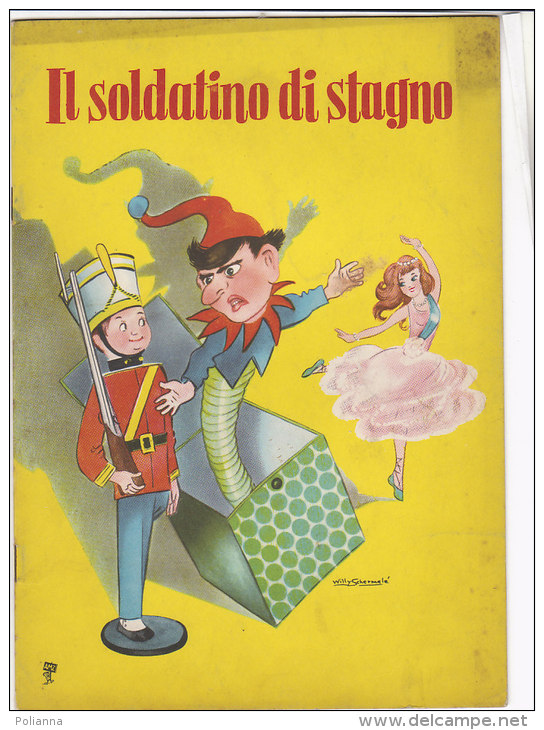 C1754 - Albo Illustrato Collana I Cuccioletti - IL SOLDATINO DI STAGNO - Illustratore WILLY SCHERMELE' Ed. AMZ Anni '60 - Oud