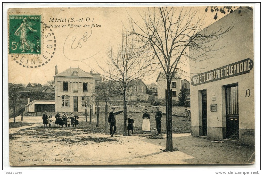 CPA 95 MERIEL LA PLACE ET L ECOLE DES FILLES 1910 - Meriel