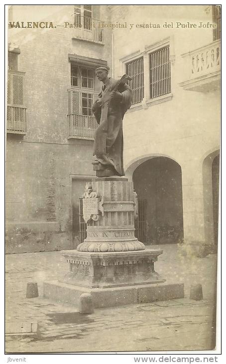 VALENCIA  - Patio De L'Hospital Y Estatua Del Pudre Jofre - Peñón De Vélez De La Gomera