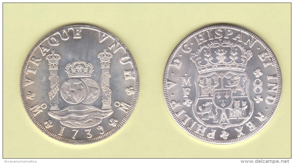 FELIPE V   8 Reales  1.739  Mejico MF   Plata  SC/UNC  Réplica   T-DL-11.240 - Andere & Zonder Classificatie