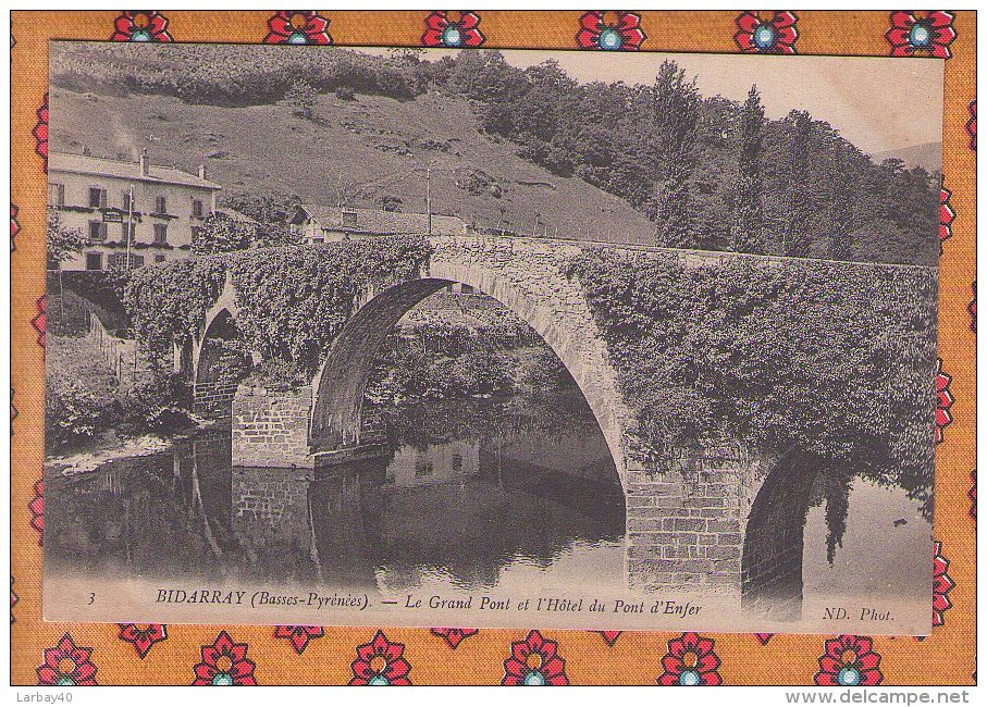 1 Cpa - Bidarray.Le Grand-Pont Et L'Hôtel Du Pont-d'Enfer. - Bidarray