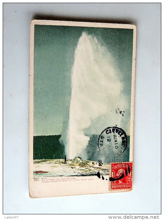 Carte Postale Ancienne : Old Faithful, YELLOWSTONE Park ,  Stamp,1907,  Cleveland - Yellowstone