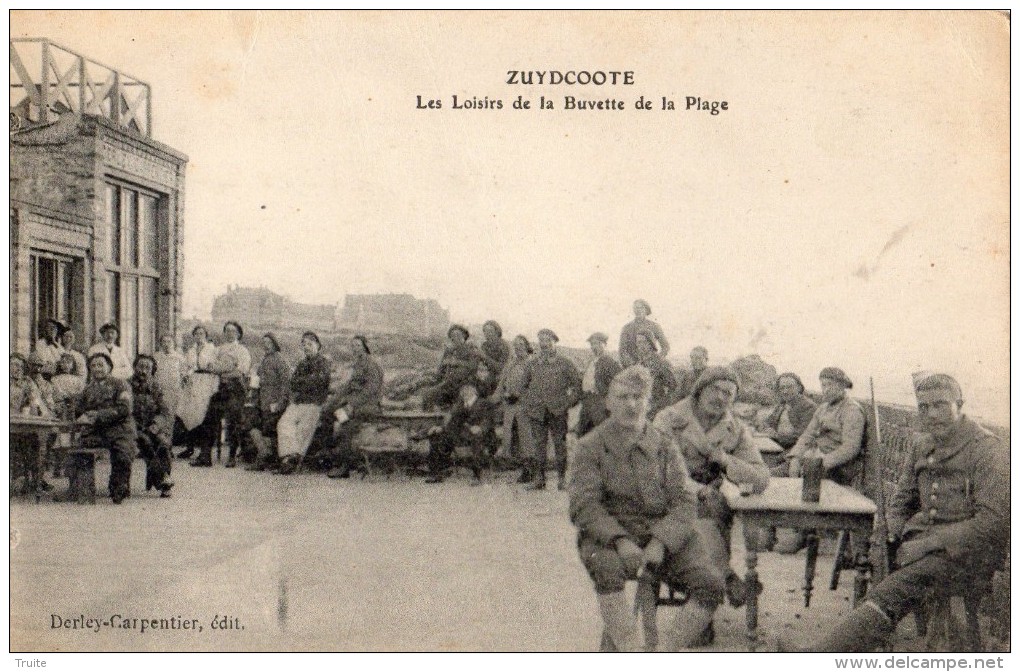 ZUYDCOOTE LES LOISIRS DE LA BUVETTE DE LA PLAGE NOMBREUX SOLDATS - Autres & Non Classés