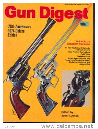 «GUN DIGEST – 28 Th  Anniversary – 1974 – De Luxe Edition » - Inglese