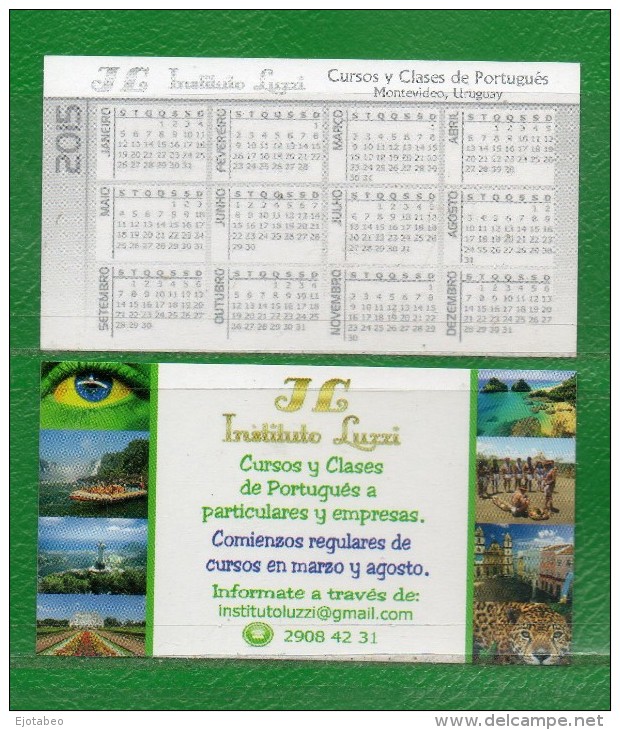 25 URUGUAY 2015 CALENDARIOS- Cursos De Portugués - Kalender