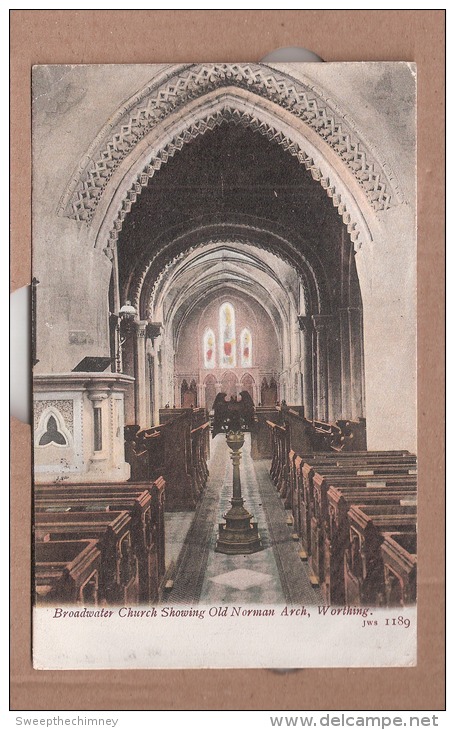 BROADWATER CHURCH INTERIOR + OLD NORMAN ARCH JWS 1189 Nr WORTHING USED 1905 - Altri & Non Classificati