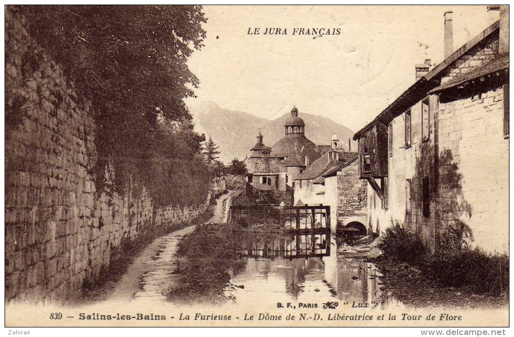 Le Jura Français - 839 - Salins Les Bains - La Furieuse - Le Dôme De N.d Libératrice Et Tour De Flore - B.F. Paris - Lux - Andere & Zonder Classificatie