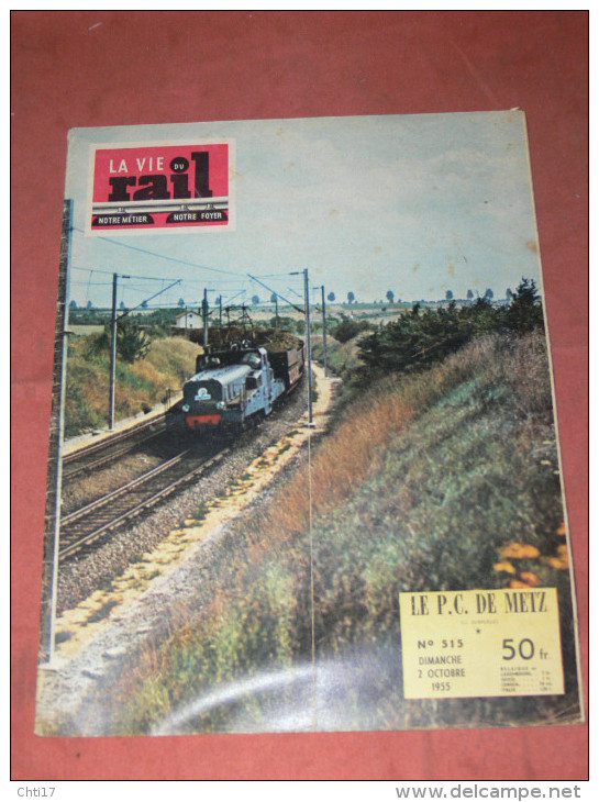 1955  LA VIE DU RAIL N° 515  / METIER CHEMINOT / TRAIN / CHEMINS DE FER /  LE POSTE DE METZ - Trains