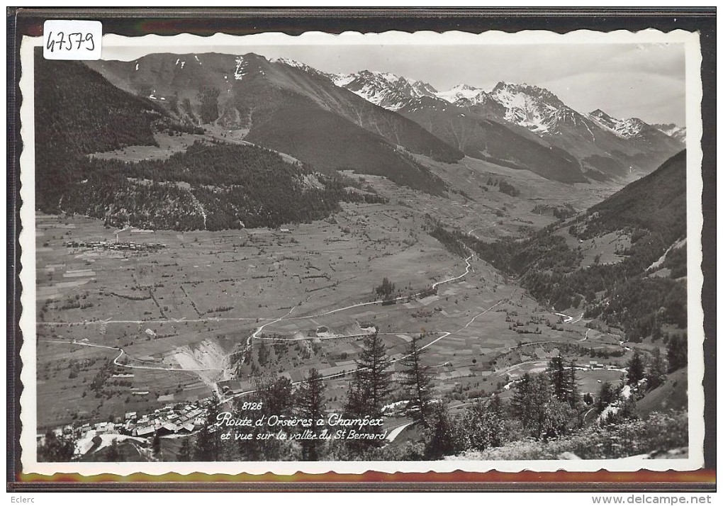 ROUTE D'ORSIERES A CHAMPEX - TB - Orsières