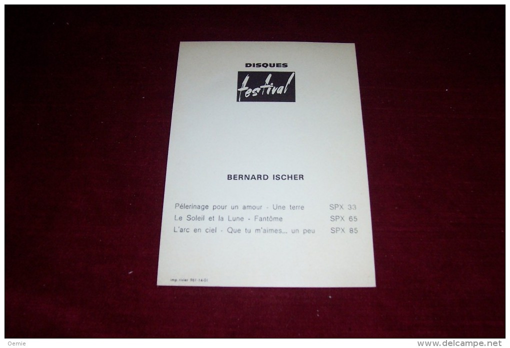 BERNARD ISCHER  °  PHOTO DEDICASSE + LETTRE + DISQUE VINYLE 45 TOURS - Autógrafos