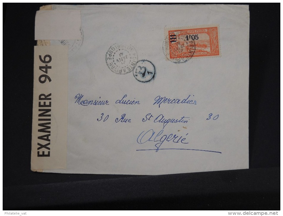 FRANCE- GUADELOUPE  LETTRE DE POINT A PITRE POUR ALGER 1941 AVEC CENSURE A ETUDIER AFF PLAISANT   LOT P2659 - Storia Postale