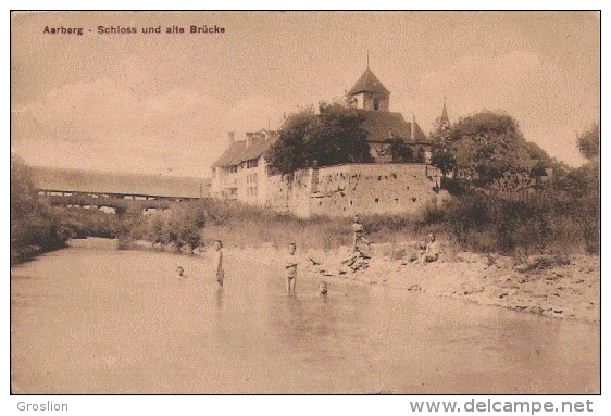 AARBERG SCHLOSS UND ALTE BRUCKE 1911 - Aarberg