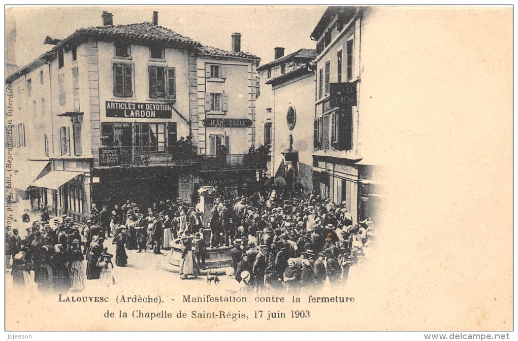 ARDECHE  07  LA LOUVESC  MANIFESTATION CONTRE LA FERMETURE DE LA CHAPELLE DE SAINT REGIS  17 JUIN 1903 - La Louvesc