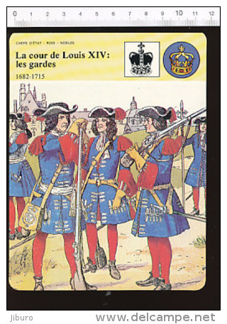 Fiche La Cour Du Roi Louis XIV - Les Gardes / Illustration Dessin De Knöte /  01-FICH-Histoire De France - Storia