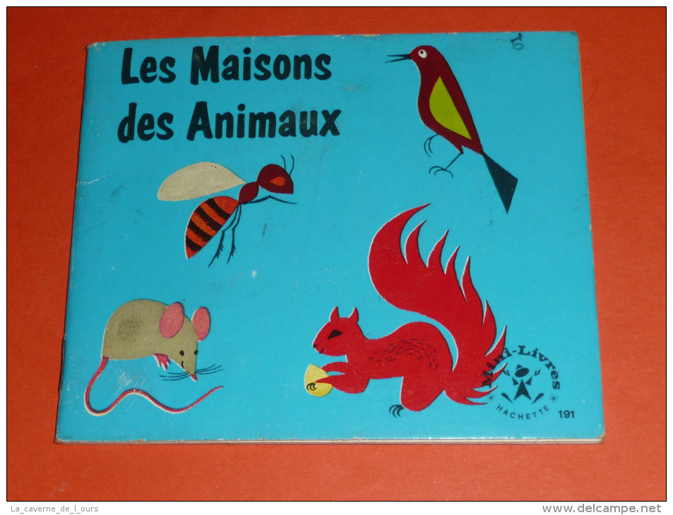 Petit Livre Illustré, Les Maisons Des Animaux, Mini-Livre Hachette, 1970, E Morel - Hachette