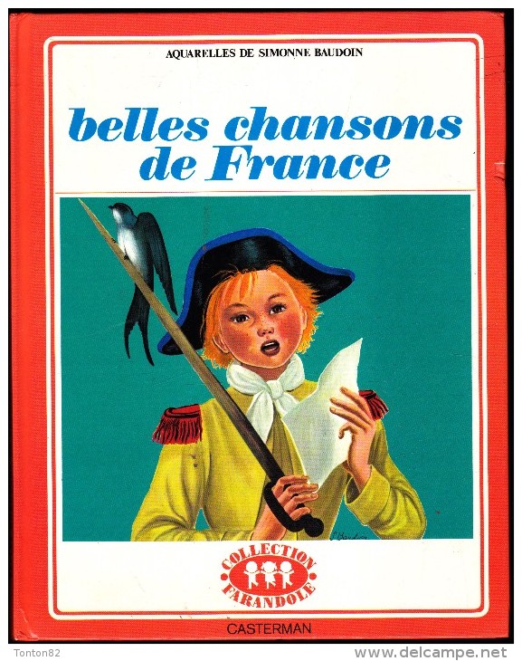 Simonne Baudoin - Belles Chansons De France - Casterman / Collection Farandole - ( 1977 ) . - Casterman
