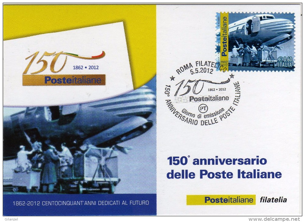 Italia 2012 Cartolina FDC Annullo Roma 150° Anniversario Delle Poste Italiane Posta Aerea Aeroporto Di Ciampino - FDC