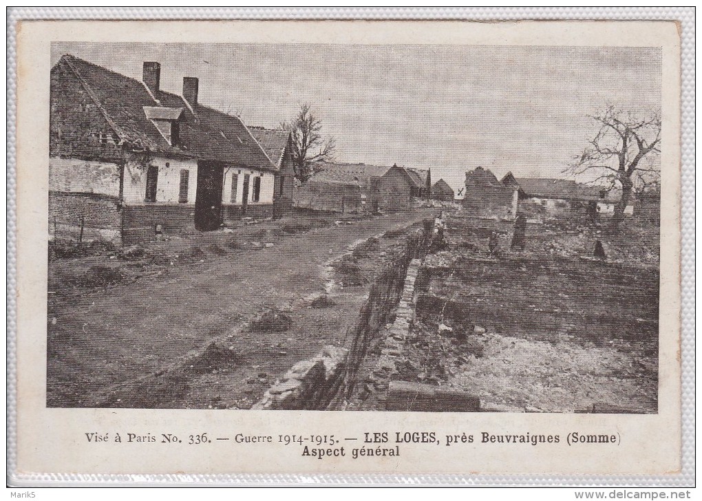 BEUVRAIGNES -guerre 1914-1915   LES LOGES (aspect Gl) - Beuvraignes