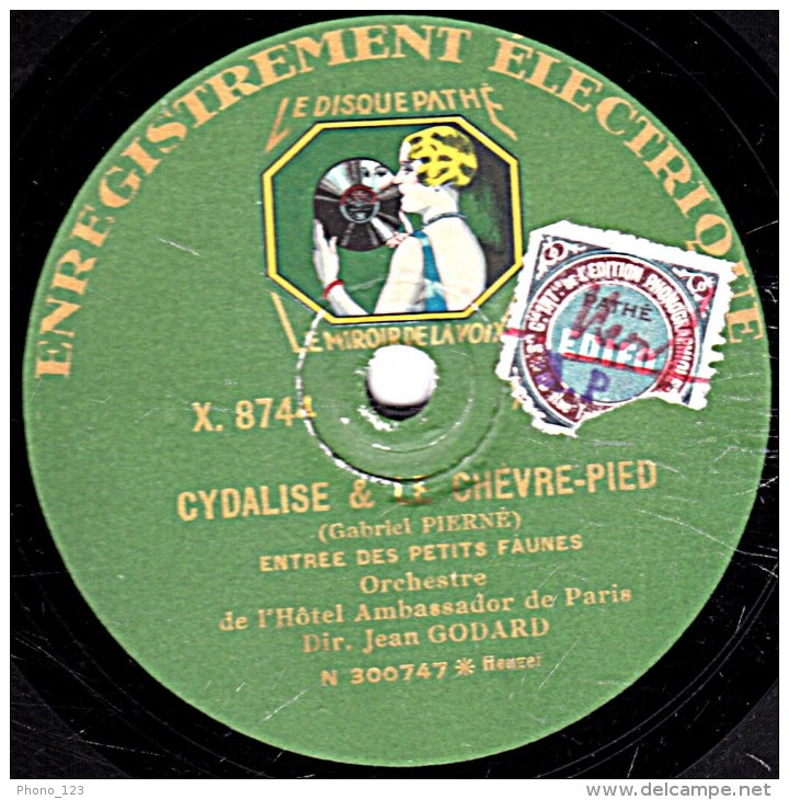 78 Tr - 25 Cm - état B - Pathé  X.98042 -  Orch. Jean GODARD - CYDALISE & LE CHÈVRE-PIED - VALSE ROMANTIQUE - 78 T - Disques Pour Gramophone