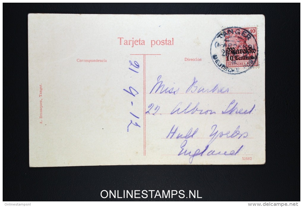 Germany: Postcard Tanger Deutsche Post In Marocco  To Hull 1912  UK - Deutsche Post In Marokko