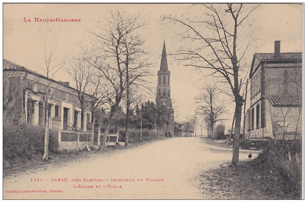 Cpa  Garac, Près Cadours. Intérieur Du Village. L'Eglise Et L'Ecole. - Autres & Non Classés