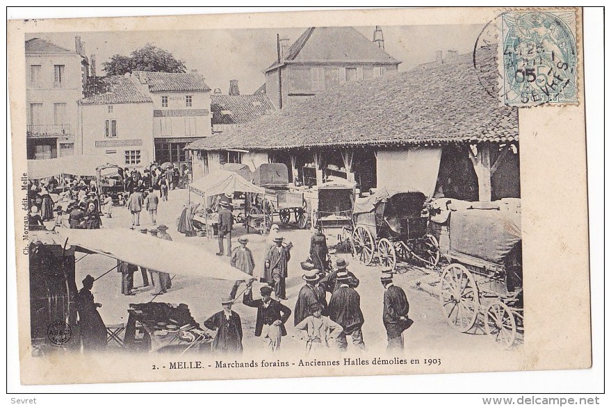 MELLE. - Marchands Forains. Anciennes Halles Démolies En 1903 - Melle