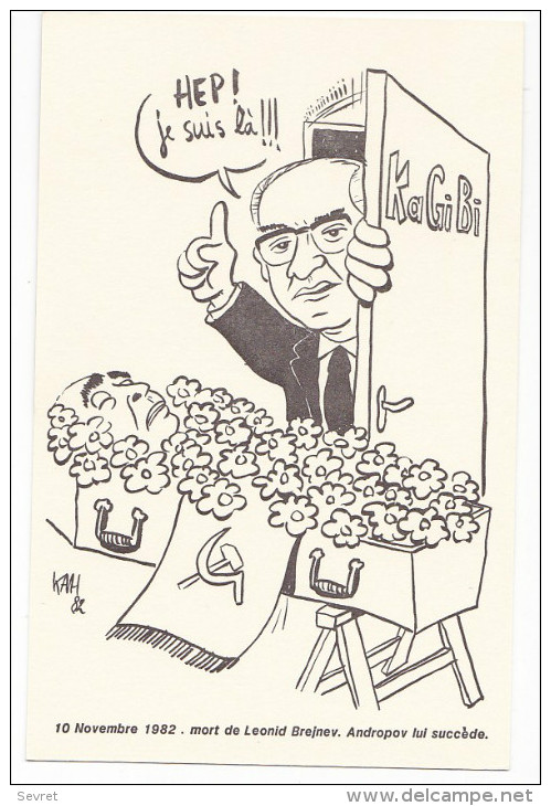 Carte Humoristique De KRIS ADZEL HAËRDE. - 10 Novembre 1982. Mort De Leonid Brejnev. Andropov Lui Succède - Partidos Politicos & Elecciones