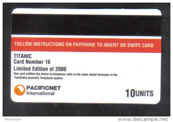 PACIFICNET AUSTRALIA 1998 PHONECARD  ( TITANIC ) LIMITED EDITION CARD NUMBER 16 OF 2000 - Australia