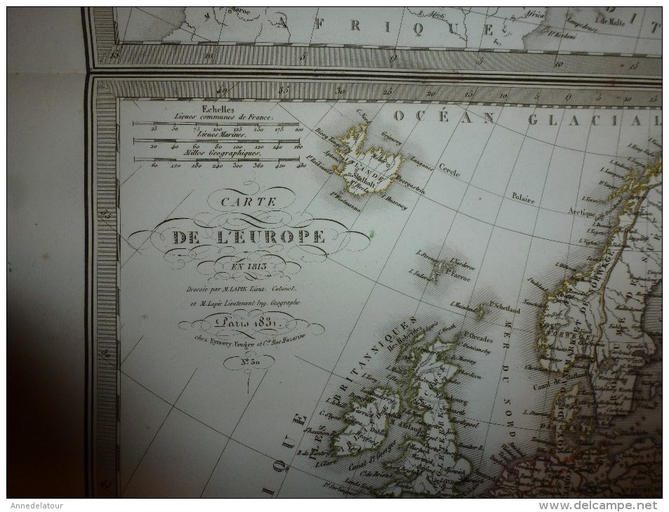 1831 Cartes De L'EUROPE 1789 Et 1813  Dressée Par Lapie 1er Géographe Du Roi,gravure Lallemand,Chez Eymery Fruger & Cie - Mapas Geográficas