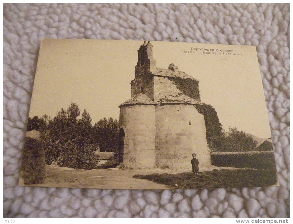 A269. CPA . 13.  PEYROLLES-en-PROVENCE. Chapelle Du Saint-Sépulcre.   Beau Plan Animé. Non Ecrite - Peyrolles