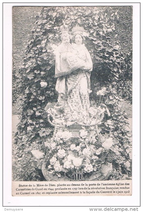 28661 ( 2 Scans ) Statue De La Mere De Dieu, Placee Au Dessus De La Porte De L'ancienne Eglise Des Carmelites Gand - Vierge Marie & Madones