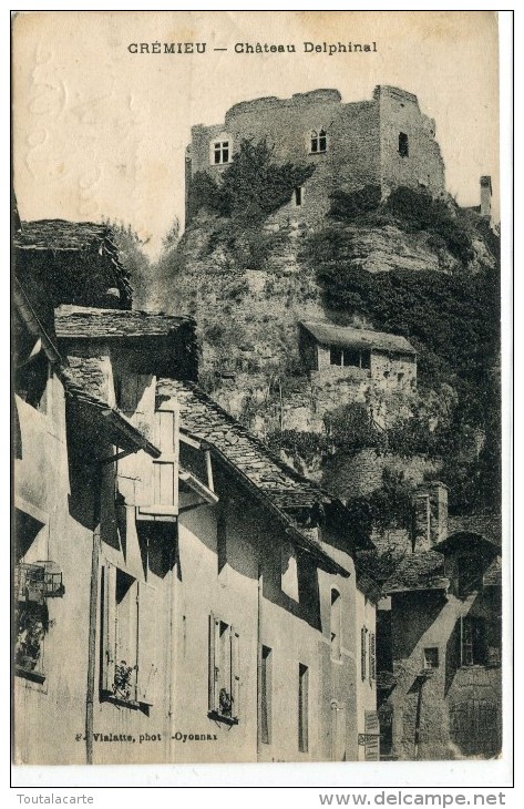 CPA 38 CREMIEU CHATEAU DELPHINAL 1930 - Crémieu