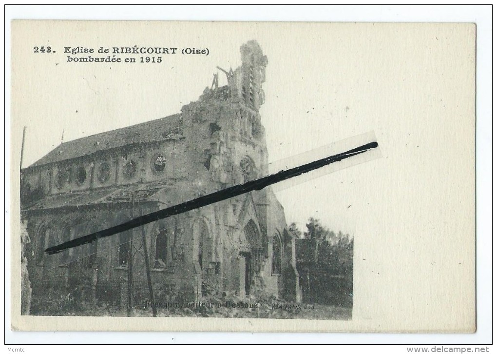 CPA - Eglise De Ribécourt Bombardée En 1915 - Ribecourt Dreslincourt