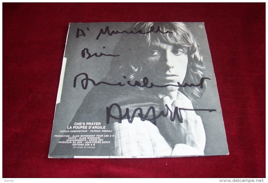 ALAIN JULLIAN  CHE'S PRAYER  + LA POUPEE D'ARGILE   °°  AUTOGRAPHE  SUR VINYLE 45 TOURS - Autogramme